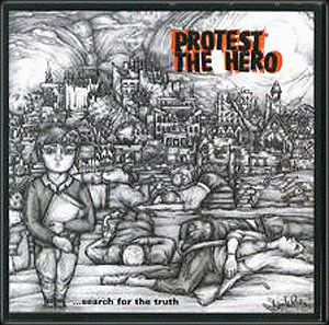 Protest The Hero : Search for the Truth